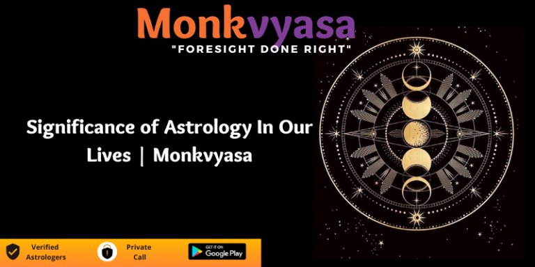 https://www.monkvyasa.com/public/assets/monk-vyasa/img/Significance-of-Astrology-In-Our-Lives.jpg